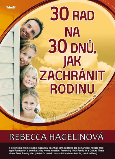Hagelinová Rebecca: 30 rad na 30 dnů, jak zachránit rodinu Hagelinová Rebecca: 30 rad na 30 dnů, jak zachránit rodinu