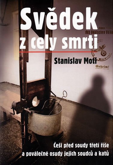 Motl Stanislav: Svědek z cely smrti