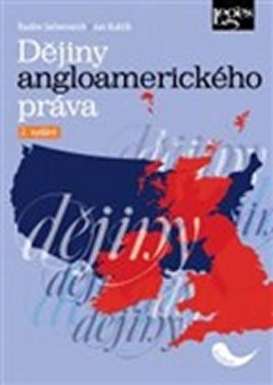 Kuklík Jan: Dějiny angloamerického práva