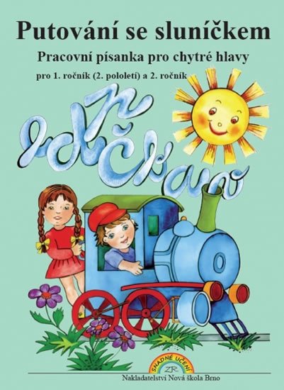 neuveden: Putování se sluníčkem - pracovní písanka pro 1.ročník (2. pololetí) a 2. ro neuveden: Putování se sluníčkem - pracovní písanka pro 1.ročník (2. pololetí) a 2. ro