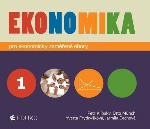Klínský Petr: Ekonomika 1 pro ekonomicky zaměřené obory SŠ