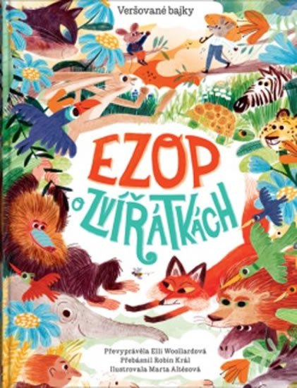 Ezop: Ezop o zvířátkách - Veršované bajky Ezop: Ezop o zvířátkách - Veršované bajky