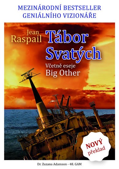 Raspail Jean: Tábor Svatých