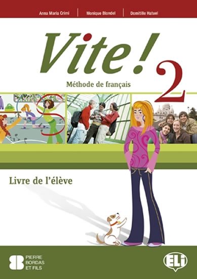 kolektiv autorů: Vite! 2 Livre de l´éleve
