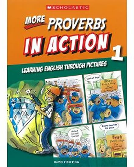 Pickering David: More Proverbs in Action 1: Learning English through pictures
