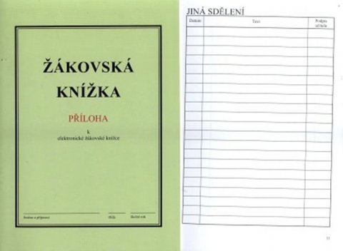 neuveden: Žákovská knížka - Příloha k elektronické Žákovské knížce neuveden: Žákovská knížka - Příloha k elektronické Žákovské knížce