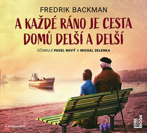 Backman Fredrik: A každé ráno je cesta domů delší a delší - CDmp3 (Čte Pavel Nový a Michal Z