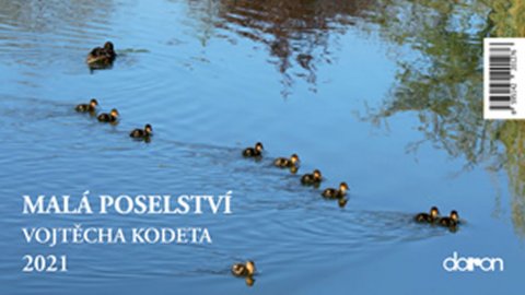 Kodet Vojtěch: Kalendář stolní 2021 - Malá poselství Vojtěch Kodeta/stolní
