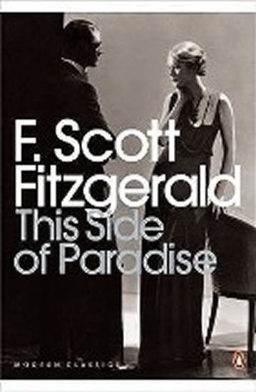 Fitzgerald Francis Scott: This Side of Paradise