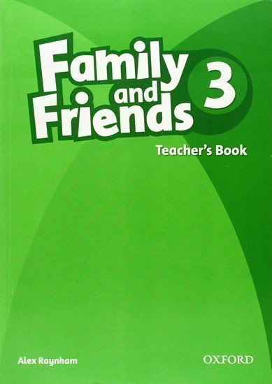 Raynham Alex: Family and Friends 3 Teacher´s Book
