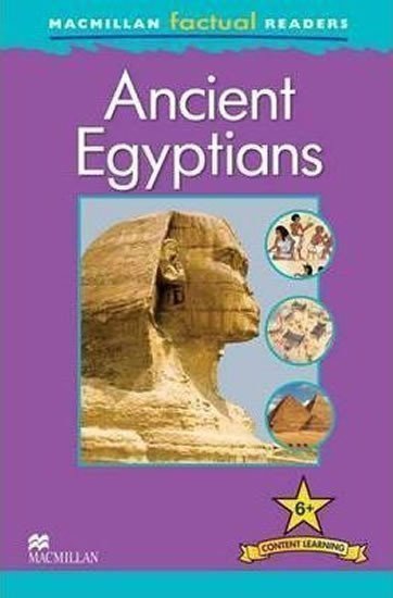 Steele Philip: Macmillan Factual Readers 6+ Ancient Egyptians