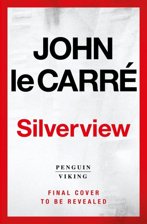 le Carré John: Silverview