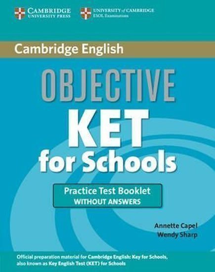 Capel Annette: Objective KET for Schools: Practice Test Booklet without answers