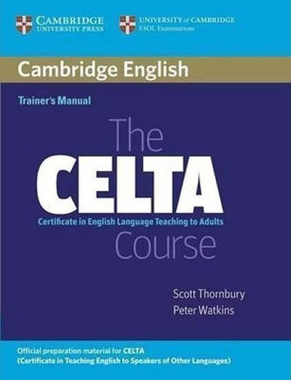 Thornbury Scott: CELTA Course Trainer´s Manual