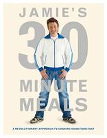Oliver Jamie: Jamie´s 30 Minute Meals