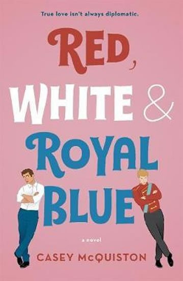 McQuiston Casey: Red, White & Royal Blue