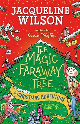 Wilsonová Jacqueline: The Magic Faraway Tree: A Christmas Adventure