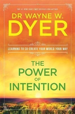 Dyer Wayne W.: Power Of Intention