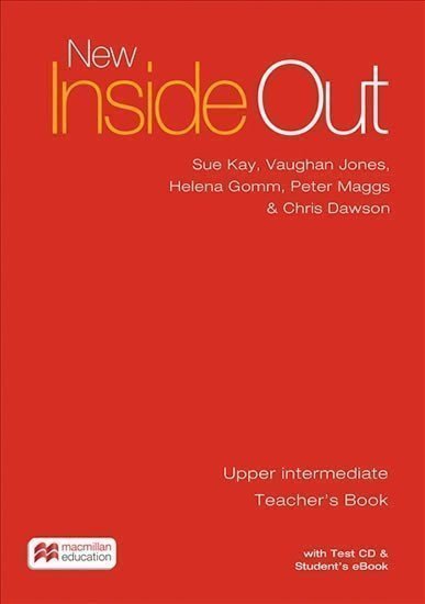 Kay Sue: New Inside Out Upper Intermediate: Teacher´s Book with eBook and Test CD Pa