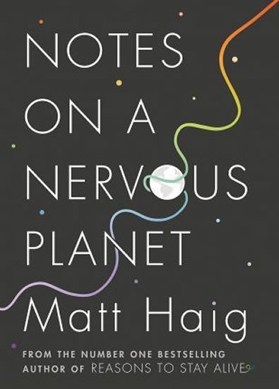 Haig Matt: Notes on a Nervous Planet