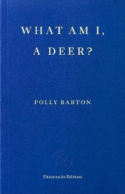 -: What Am I, A Deer?