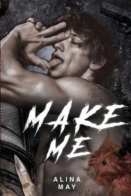 May Alina: Make Me