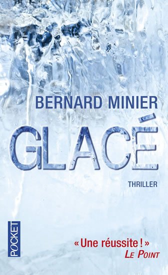 Minier Bernard: Glacé