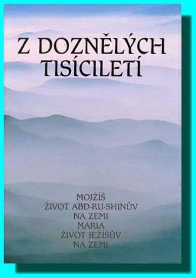 neuveden: Z doznělých tisíciletí neuveden: Z doznělých tisíciletí