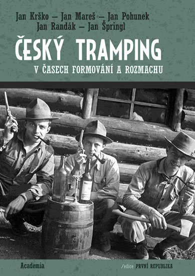 Pohunek Jan: Český tramping v časech formování a rozmachu