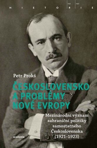 Prokš Petr: Československo a problémy nové Evropy - Mezinárodní význam zahraniční polit