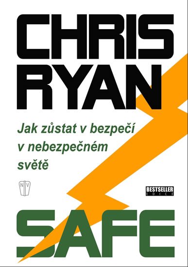 Ryan Chris: Safe - Jak zůstat v bezpečí v nebezpečném světě Ryan Chris: Safe - Jak zůstat v bezpečí v nebezpečném světě