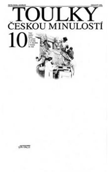 Hora-Hořejš Petr: Toulky českou minulostí 10 - Velcí umělci konce 19. století: A. Dvořák, J. Hora-Hořejš Petr: Toulky českou minulostí 10 - Velcí umělci konce 19. století: A. Dvořák, J.