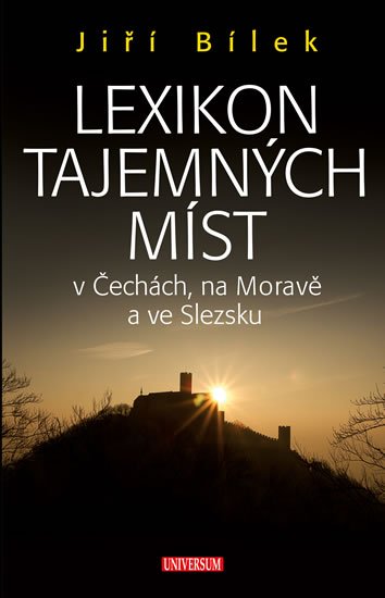 Bílek Jiří: Lexikon tajemných míst