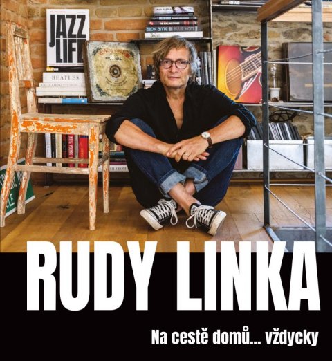 Linka Rudy: Rudy Linka: Na cestě domů… vždycky Linka Rudy: Rudy Linka: Na cestě domů… vždycky