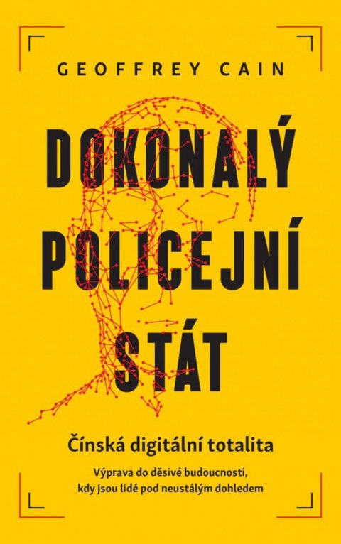 Cain Geoffrey: Dokonalý policejní stát