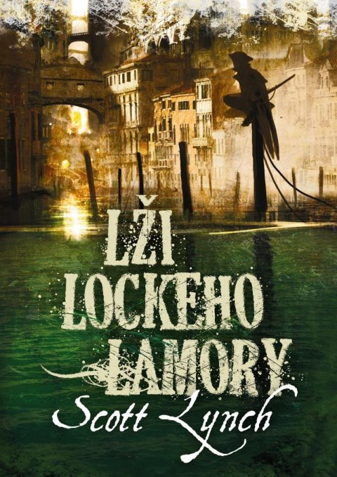 Lynch Scott: Lži Lockeho Lamory Lynch Scott: Lži Lockeho Lamory