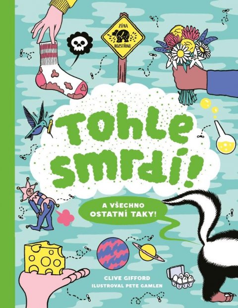 Gifford Clive: Tohle smrdí! A všechno ostatní taky! Gifford Clive: Tohle smrdí! A všechno ostatní taky!