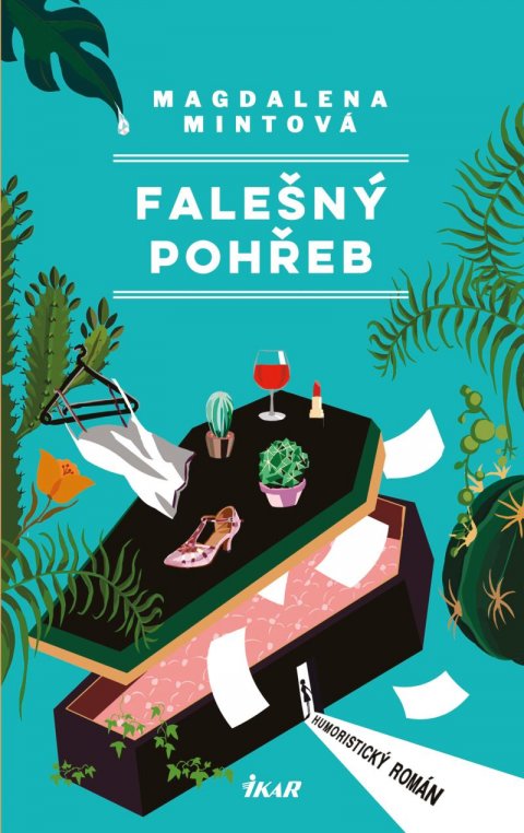 Mintová Magdalena: Falešný pohřeb Mintová Magdalena: Falešný pohřeb