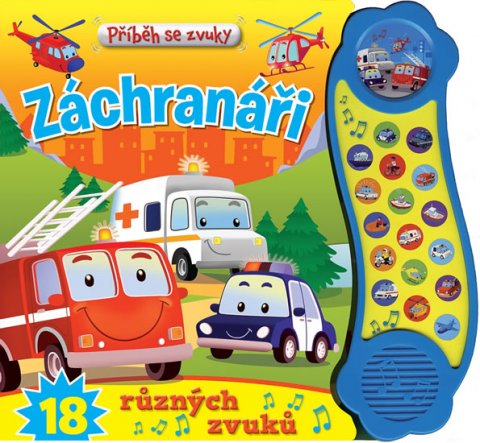 neuveden: Příběh se zvuky: Záchranáři /18 různých zvuků neuveden: Příběh se zvuky: Záchranáři /18 různých zvuků