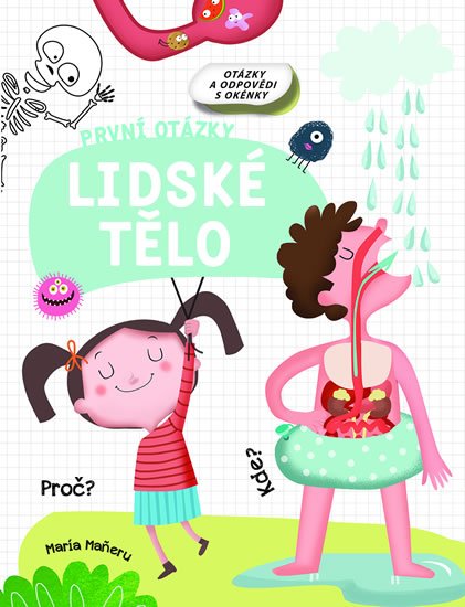 Maneru María: Lidské tělo - První otázky