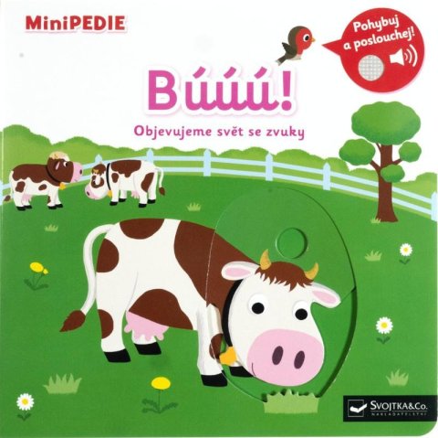Choux Nathalie: MiniPEDIE Búúú! Objevujeme svět se zvuky Choux Nathalie: MiniPEDIE Búúú! Objevujeme svět se zvuky