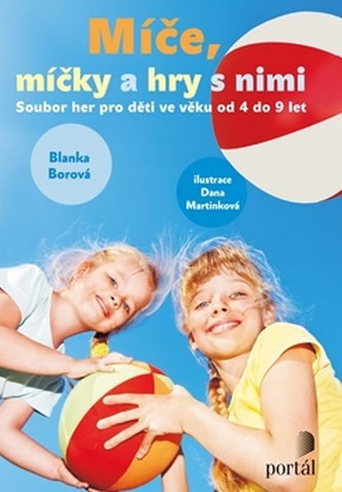 Borová Blanka: Míče, míčky a hry s nimi