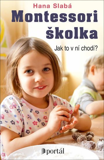 Slabá Hana: Montessori školka - Jak to v ní chodí?