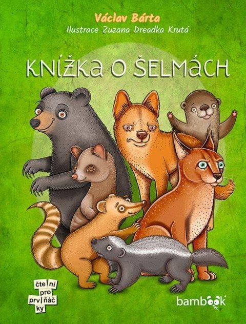 Bárta Václav: Knížka o šelmách Bárta Václav: Knížka o šelmách