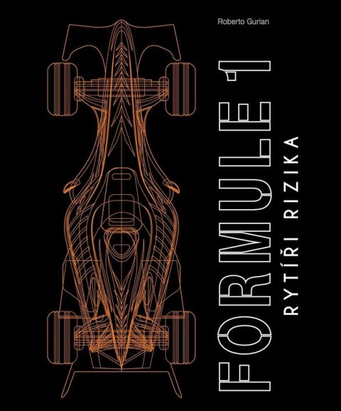 Gurian Roberto: Formule 1 - Rytíři rizika