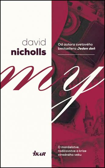 Nicholls David: My - O manželstve, rodičovstve a krize stredného veku