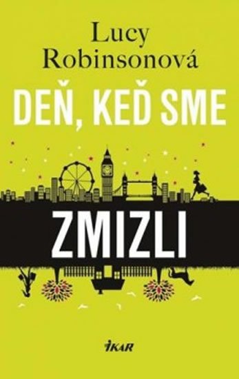 Robinson Lucy: Deň, keď sme zmizli