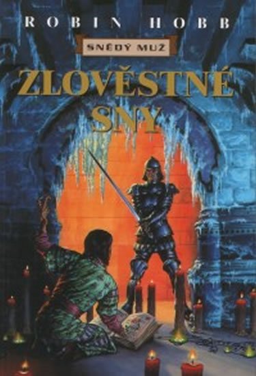 Hobb Robin: Snědý muž VII : Zlověstné sny