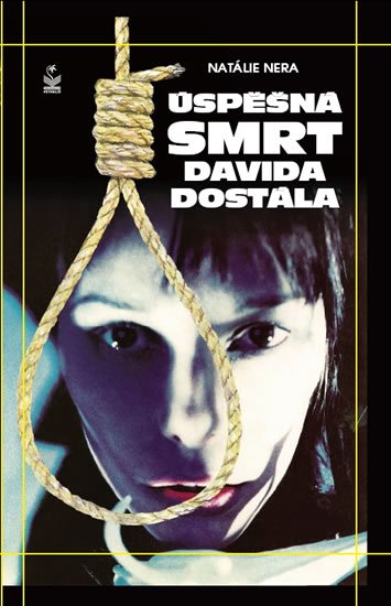Nera Natálie: Úspěšná smrt Davida Dostála Nera Natálie: Úspěšná smrt Davida Dostála