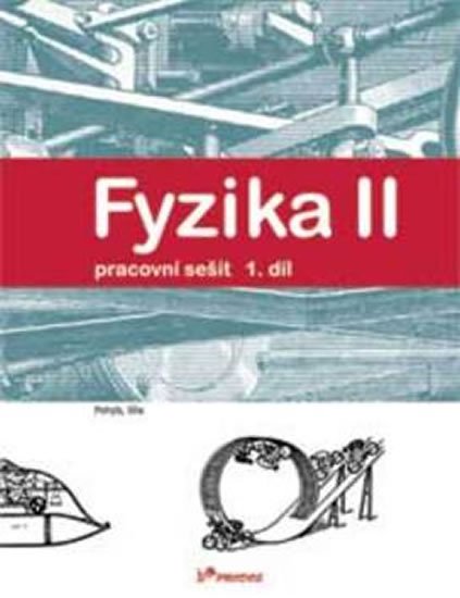 neuveden: Fyzika II - 1.díl - Pracovní sešit - Pohyb, síla